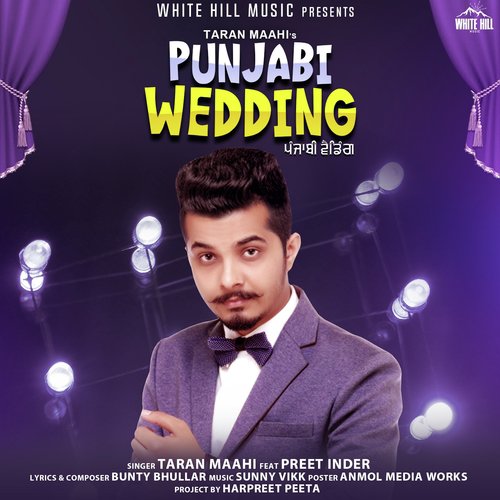 Punjabi Wedding - Taran Maahi, Preet Inder