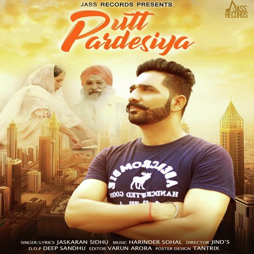 Putt Pardesiya - Jaskaran Sidhu