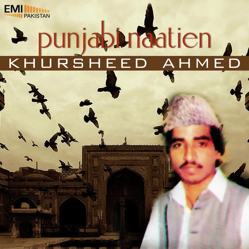 Akhin Sohne Nu - Khursheed Ahmed