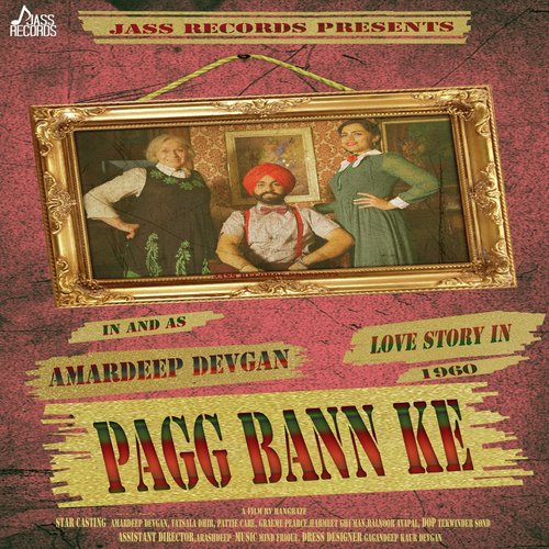 Pagg Bann Ke - Amardeep Devgan