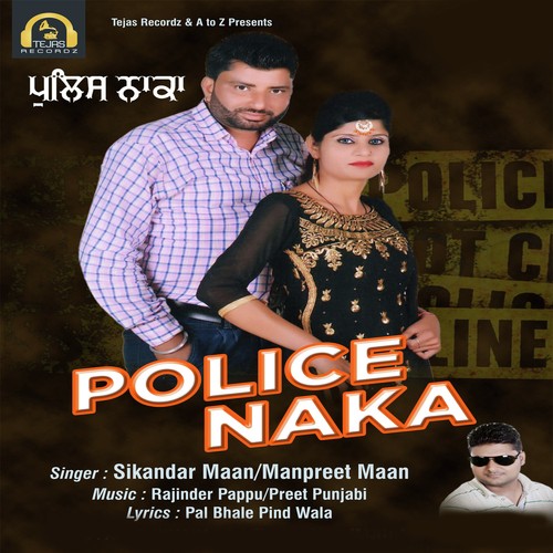 Police Naka - Sikandar Maan, Manpreet Maan