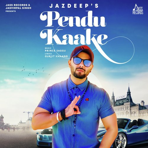 Pendu Kaake - Jazdeep Singh