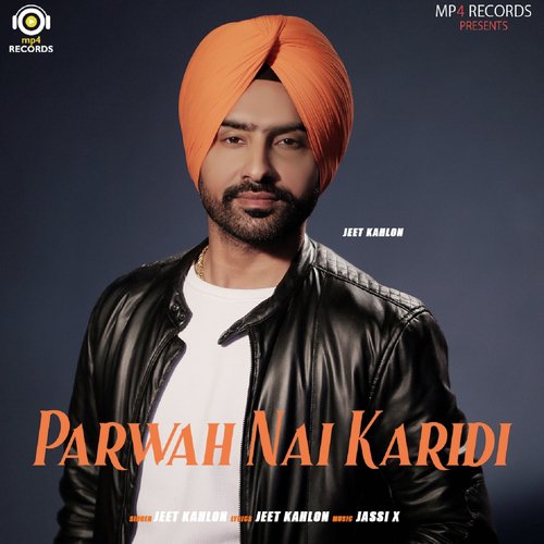 Parwah Nai Karidi - Jeet Kahlon