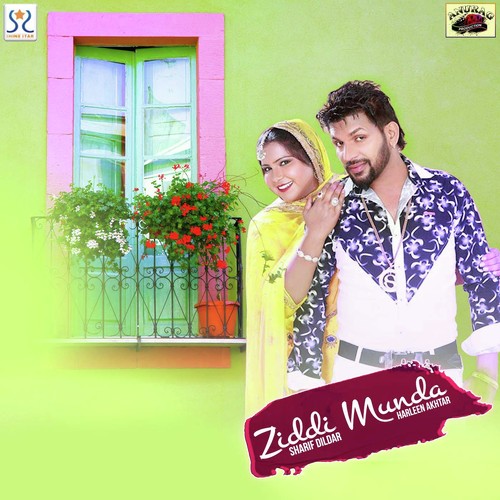 Ziddi Munda - Sharif Dildar, Miss Ramandeep