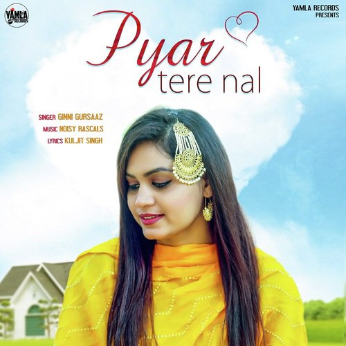 Pyar Tere Nal - Ginni Gursaaz