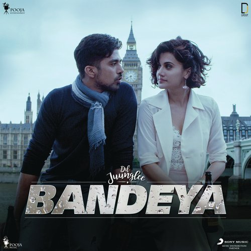 Bandeya (From Dil Juunglee) - Sharib Sabri, Toshi Sabri, Arijit Singh