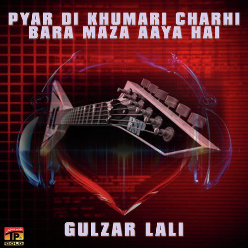 Kal Shami Mekun - Gulzar Lali