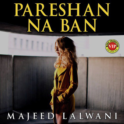 Sara Dhokh Aey - Majeed Lalwani
