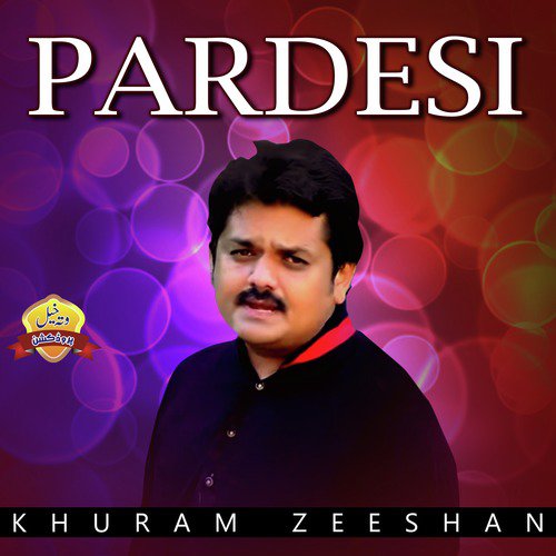 Pardesi - Khuram Zeeshan