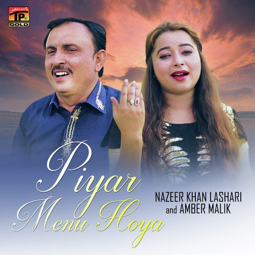 Piyar Menu Hoya - Nazeer Khan Lashari, Amber Malik