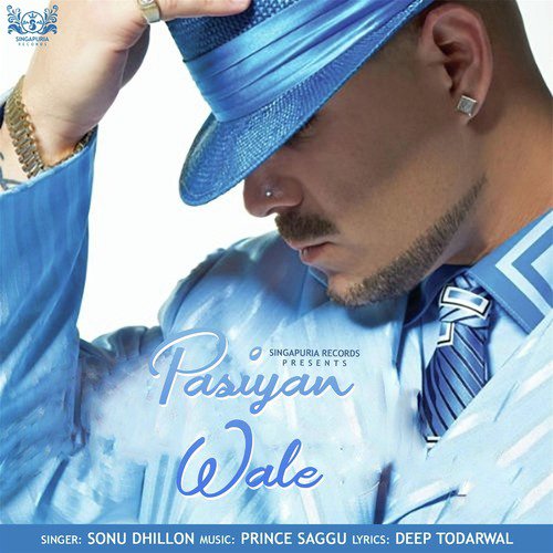 Pasiyan Wale - Sonu Dhillon