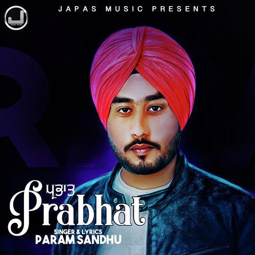 Prabhat - Param Sandhu