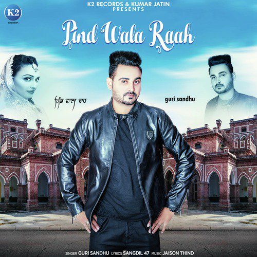 Pind Wala Raah - Guri Sandhu