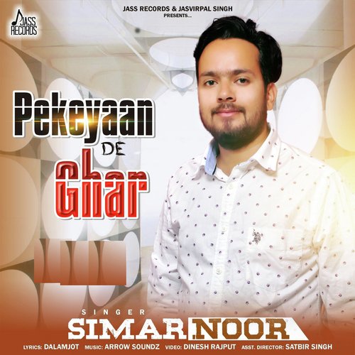 Pekeyaan De Ghar - Simar Noor