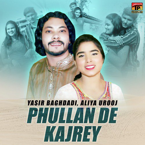 Phullan De Kajrey - Aliya Urooj, Yasir Baghdadi