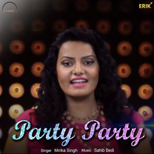 Party Party - Mirika Singh