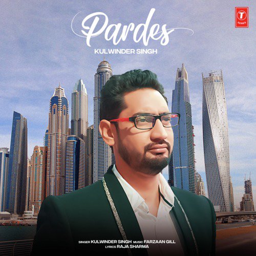 Pardes - Kulwinder Singh, Farzaan Gill