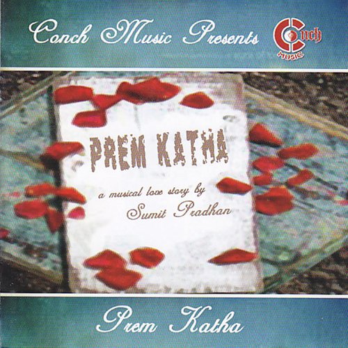 Prem Katha - Sumit Pradhan