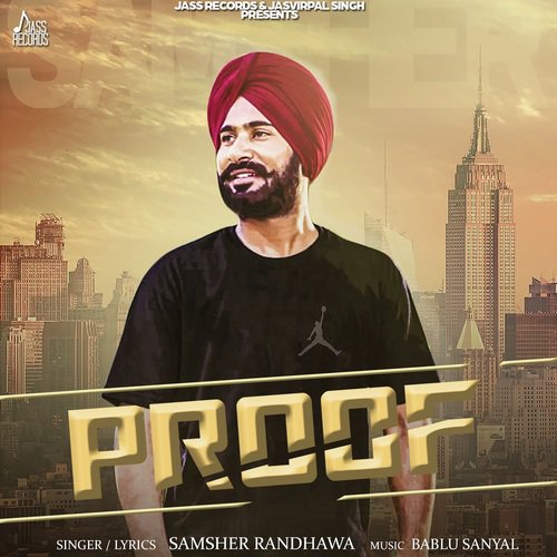 Proof - Samsher Randhawa