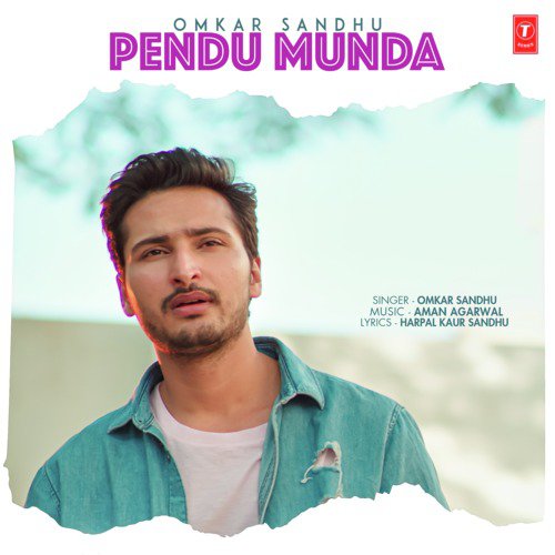 Pendu Munda - Aman Agarwal, Omkar Sandhu