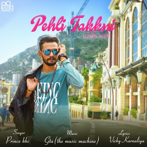 Pehli Takkni - Prince KKC