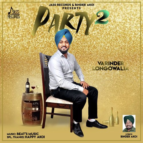 Party 2 - Varinder Longowalia