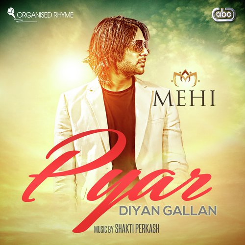 Pyar Diyan Gallan - Mehi with Shakti Perkash