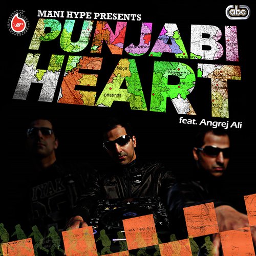 Punjabi Heart - Mani Hype, Angrej Ali