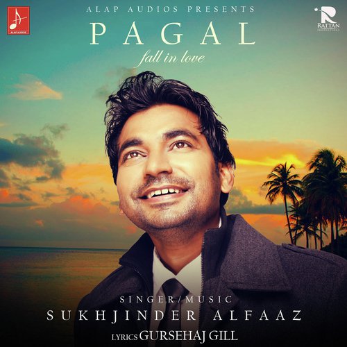 Pagal - Sukhjinder Alfaaz
