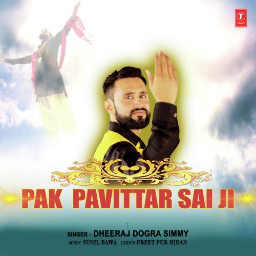 Pak Pavittar Sai Ji - Dheeraj Dogra Simmy