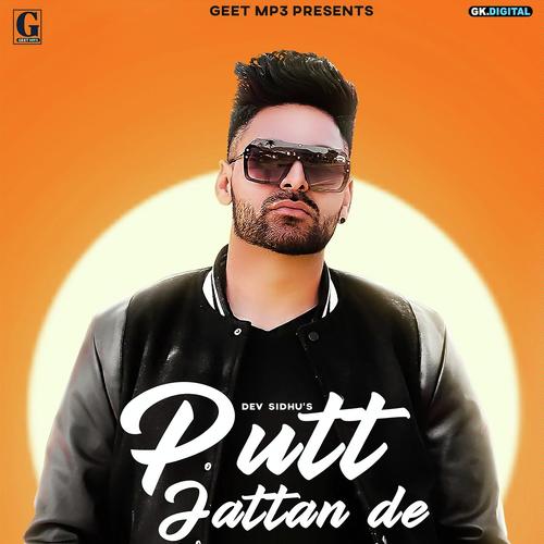 Putt Jattan De - DEV SIDHU