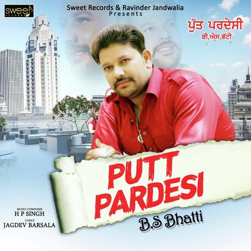 Putt Pardesi - BS Bhatti