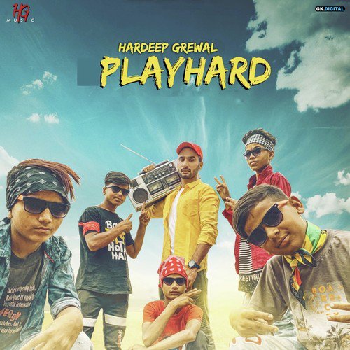 Playhard - Hardeep Grewal