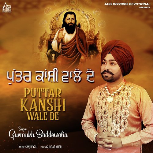 Puttar Kanshi Wale De - Gurmukh Baddowalia
