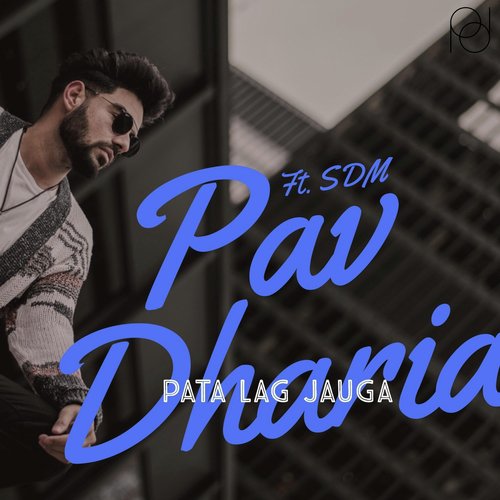 Pata Lag Jauga - Pav Dharia