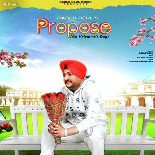 Propose - Bablu Deol