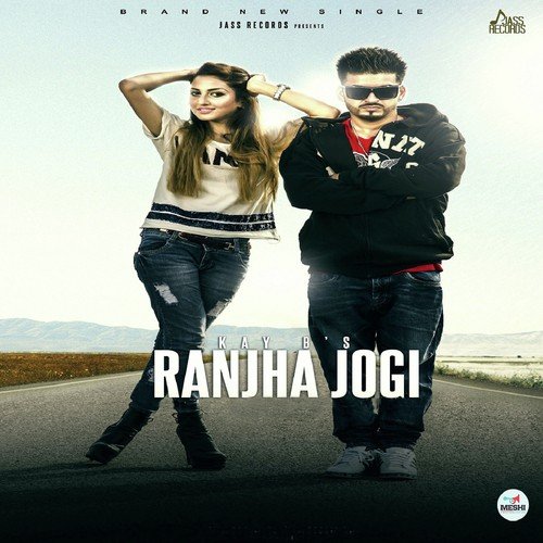 Ranjha Jogi - Kay B