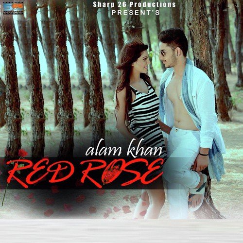 Red Rose - Alam Khan