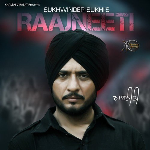 Raajneeti - Sukhwinder Sukhi