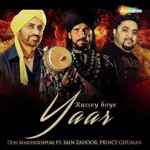 Russey Hoye Yaar (Feat. Saieen Zahoor) - Debi Makhsoospuri, Saieen Zahoor