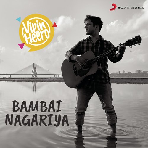Bambai Nagariya - Vipin Heero