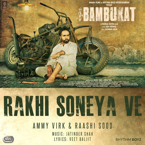 Rakhi Soneya - Ammy Virk, Raashi Sood, Jatinder Shah