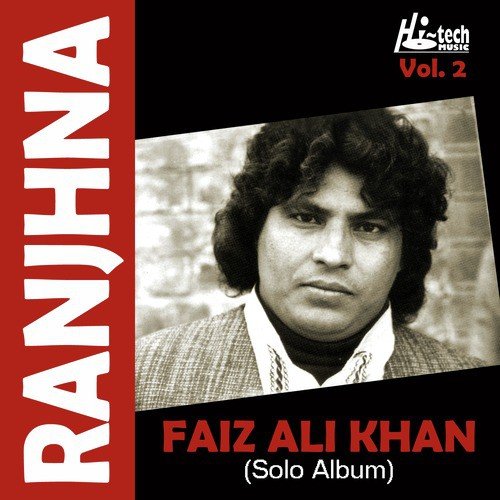Alif Allah Chambe Di Booti - Faiz Ali Khan