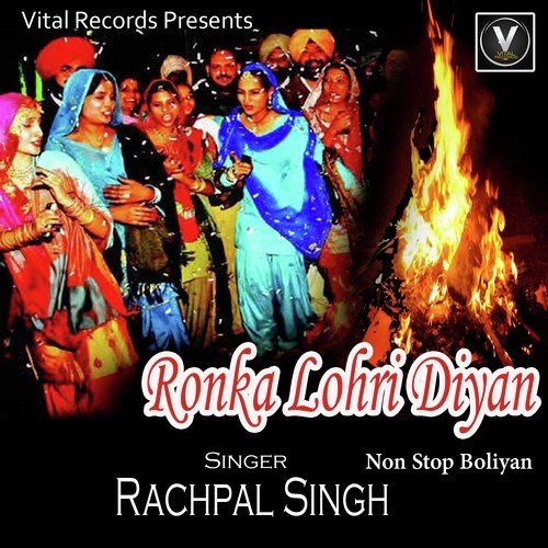 Ronka Lohri Diyan Boliyan Part 2 - Rachpal Singh
