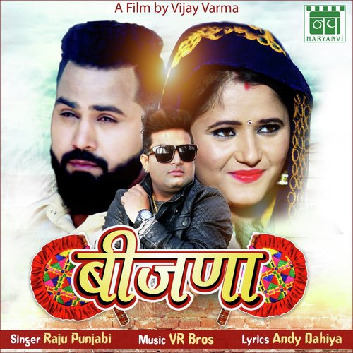 Beejna - Raju Punjabi, Raj Saini, Anjali Raghav