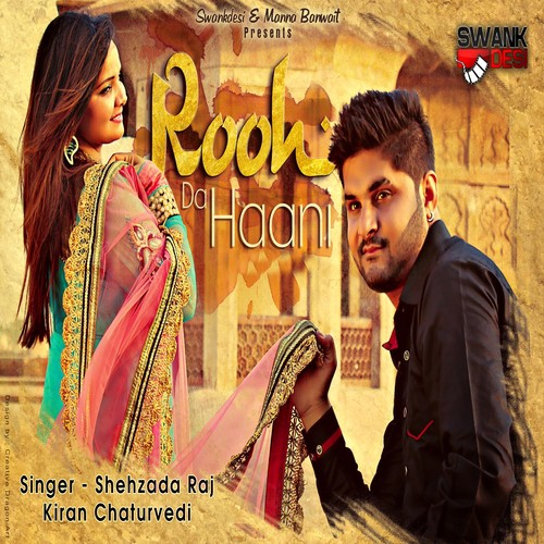 Rooh Da Haani - Shehzada Raj, Kiran Chaturvedi
