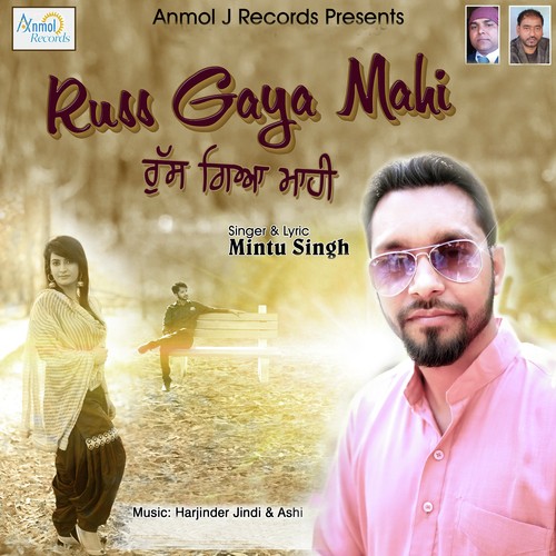 Russ Gaya Mahi - Mintu Singh