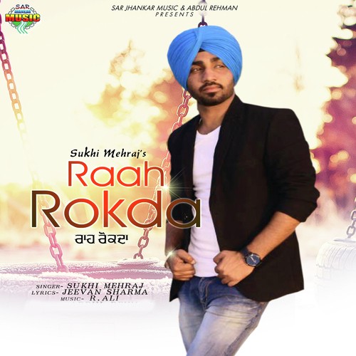 Raah Rokda - Sukhi Mehraj