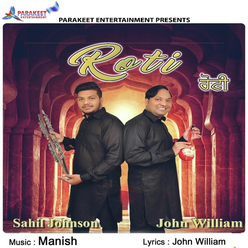Roti - Sahil Johnson, John William, Sahil Johnson, John William