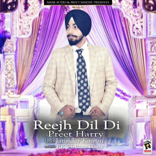 Reejh Dil Di - Preet Harry